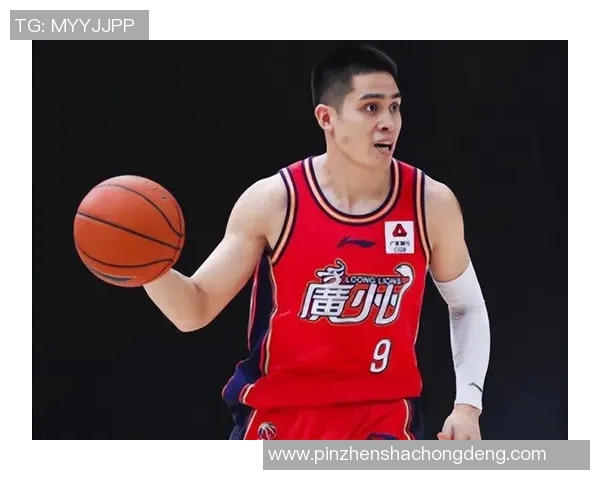 陈盈骏遭遇防守重压全场仅得10分近期状态低迷投篮命中率堪忧